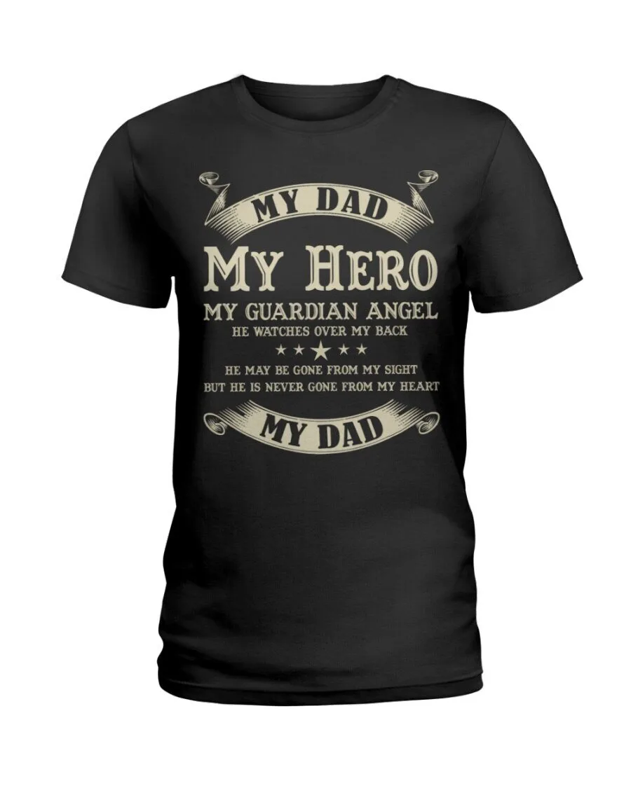 T-Shirt Featuring My Dad, My Hero, and Guardian Angel - He Always Watches Over Me