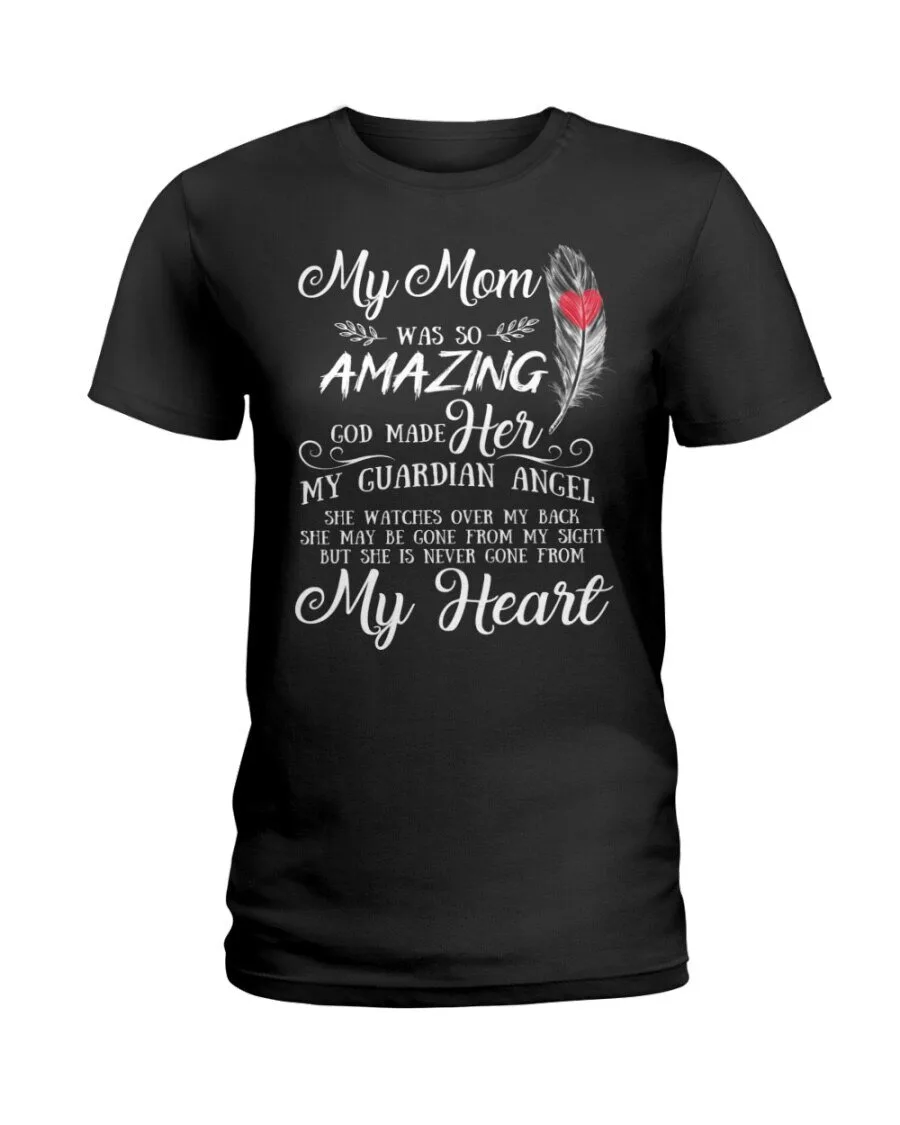 T-Shirt for Guardian Angels: My Amazing Mom Was Crafted by God