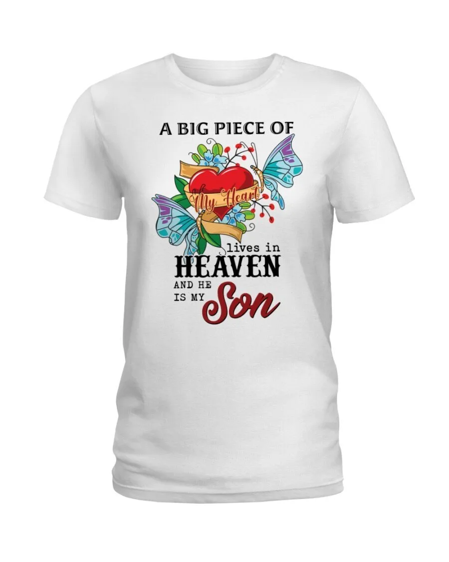 Memorial T-Shirt for My Son: A Big Piece of My Heart Lives in Heaven