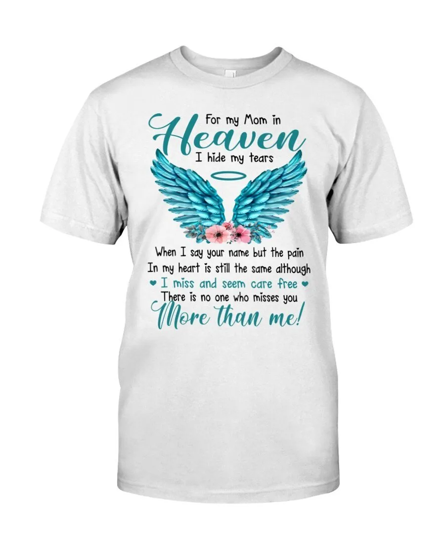 Memorial Angel Wings T-Shirt for My Mom in Heaven - I Hide My Tears